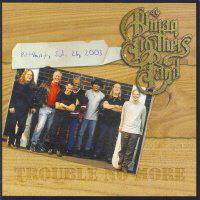 The Allman Brothers Band : Trouble No More